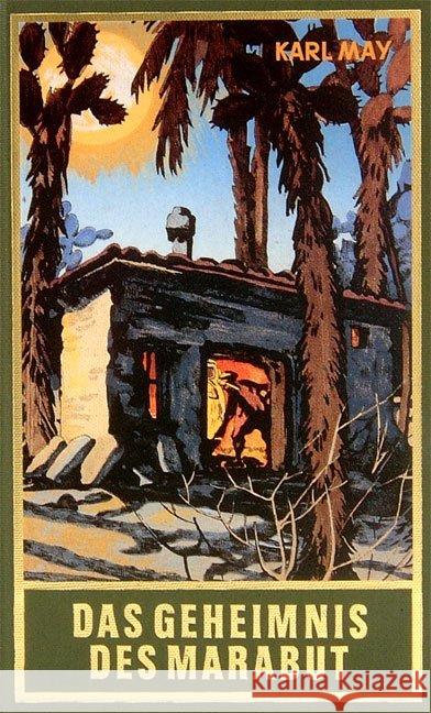 Das Geheimnis des Marabut : Roman May, Karl   9783780200570 Karl-May-Verlag