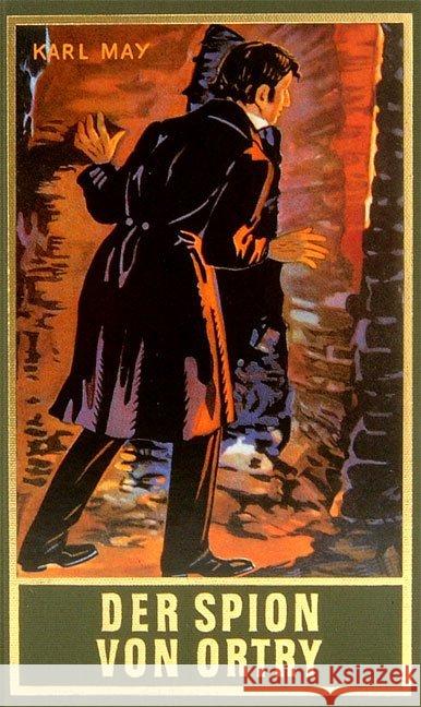 Der Spion von Ortry : Roman May, Karl   9783780200587 Karl-May-Verlag