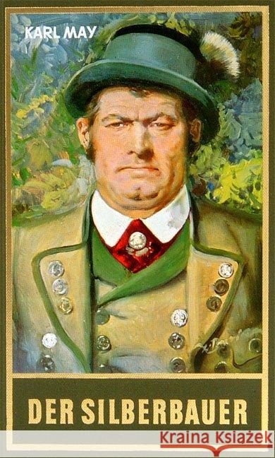 Der Silberbauer : Roman May, Karl   9783780200679 Karl-May-Verlag