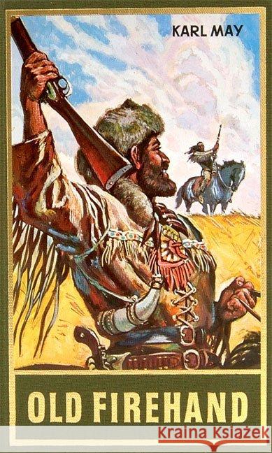 Old Firehand und andere Erzählungen May, Karl   9783780200716 Karl-May-Verlag