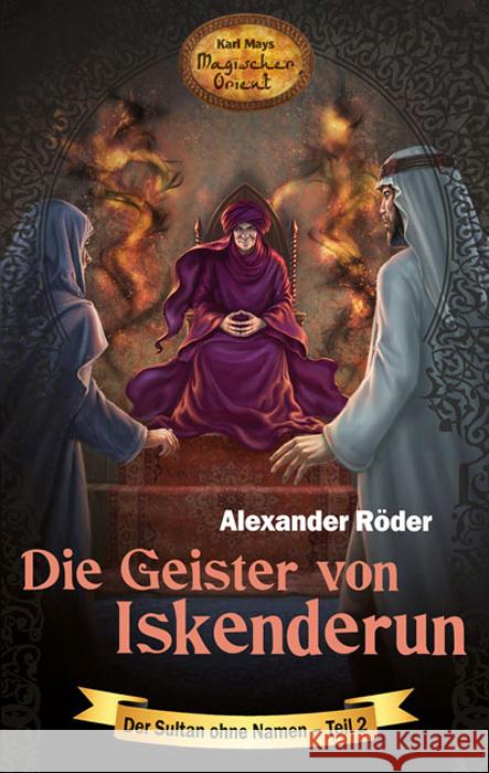 Die Geister von Iskenderun Röder, Alexander 9783780225115 Karl-May-Verlag