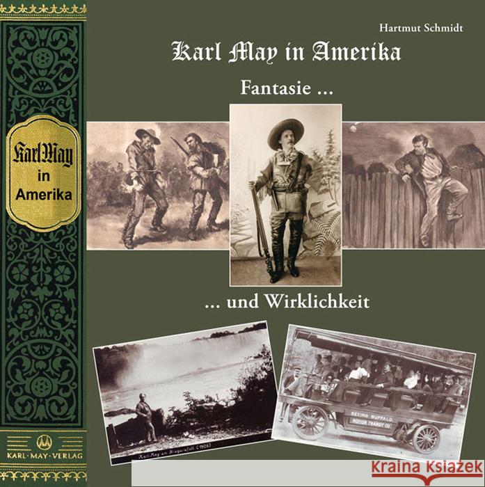 Karl May in Amerika. Fantasie und Wirklichkeit Schmidt, Hartmut 9783780231109