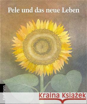 Pele und das neue Leben : Eine Geschichte von Tod und Leben Schindler, Regine Heyduck-Huth, Hilde  9783780604156 Kaufmann