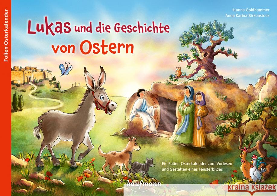 Lukas und die Geschichte von Ostern Goldhammer, Hanna 9783780605818 Kaufmann