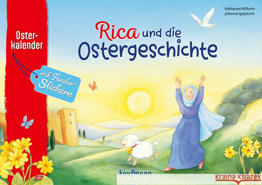 Rica und die Ostergeschichte Wilhelm, Katharina 9783780607751 Kaufmann