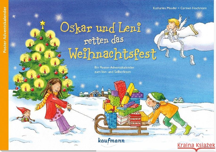 Oskar und Leni retten das Weihnachtsfest : Ein Poster-Adventskalender zum Vor- und Selberlesen Mauder, Katharina 9783780609502 Kaufmann