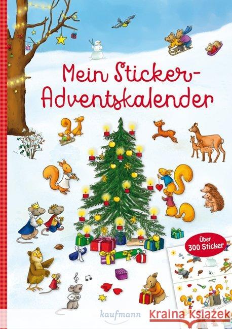 Mein Sticker-Adventskalender : Über 300 Sticker Kamlah, Klara 9783780609571 Kaufmann