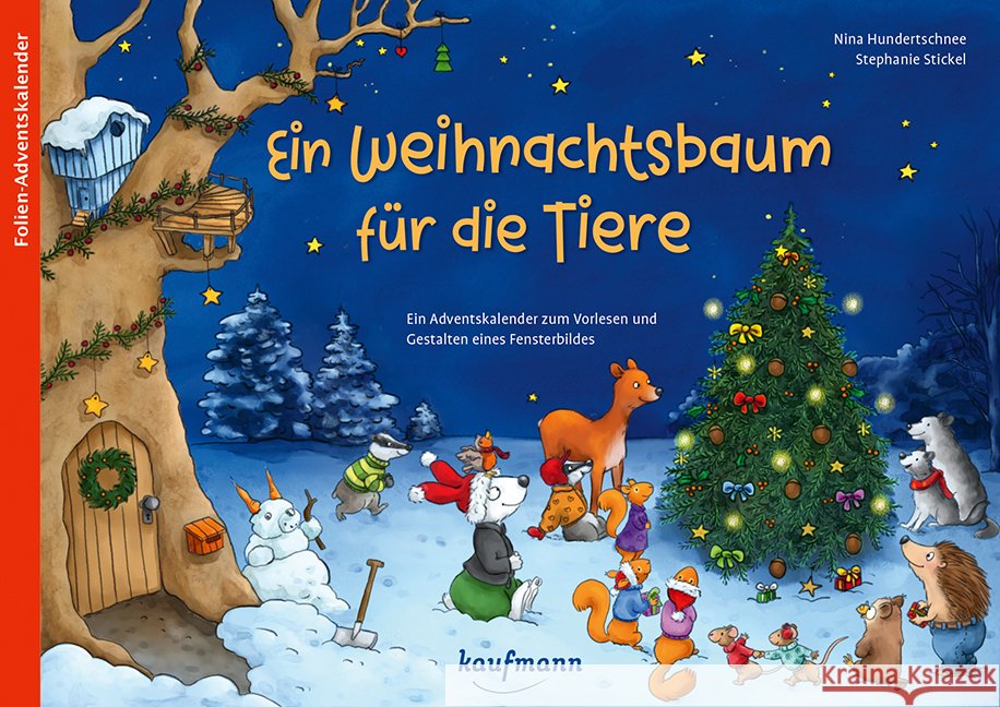 Ein Weihnachtsbaum für die Tiere Hundertschnee, Nina 9783780609762 Kaufmann