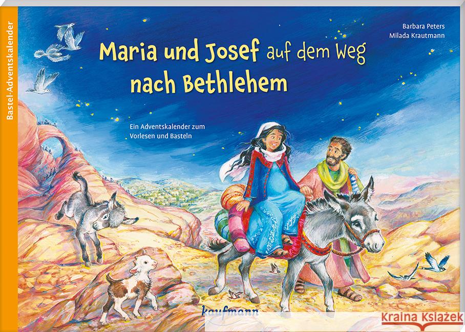 Maria und Josef auf dem Weg nach Bethlehem Peters, Barbara 9783780609854 Kaufmann