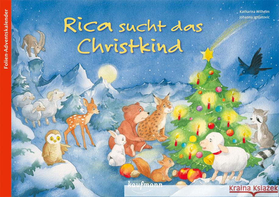 Rica sucht das Christkind Wilhelm, Katharina 9783780609960 Kaufmann