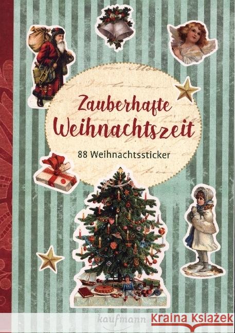 Zauberhafte Weihnachtszeit : 88 Weihnachtssticker  9783780616395 Kaufmann