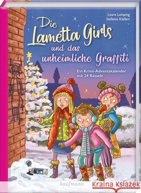 Die Lametta-Girls und das unheimliche Graffiti Lamping, Laura 9783780618207 Kaufmann