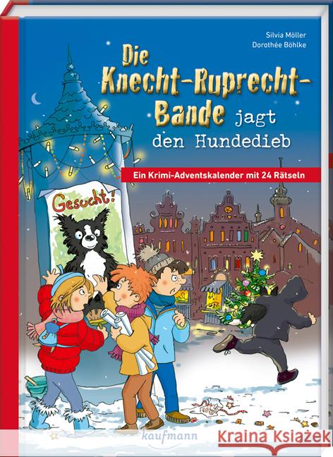 Die Knecht-Ruprecht-Bande jagt den Hundedieb Möller, Silvia 9783780618214 Kaufmann