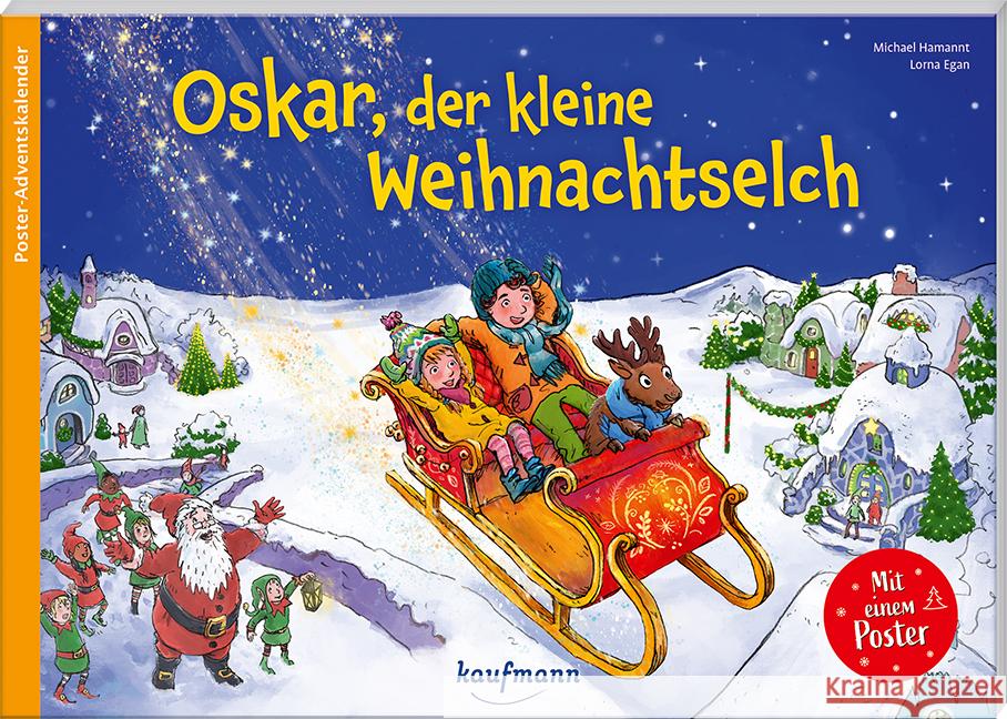 Oskar, der kleine Weihnachtselch Hamannt, Michael 9783780618306 Kaufmann