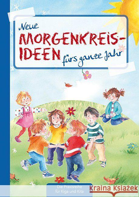 Neue Morgenkreis-Ideen fürs ganze Jahr Klein, Suse 9783780651020 Kaufmann