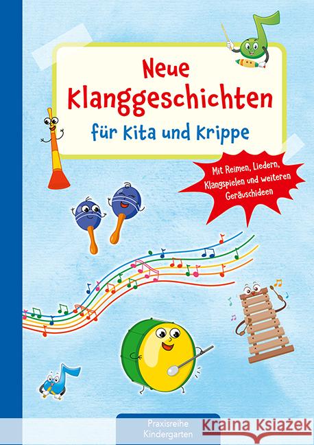 Neue Klanggeschichten für Kita und Krippe Klein, Suse 9783780651662 Kaufmann