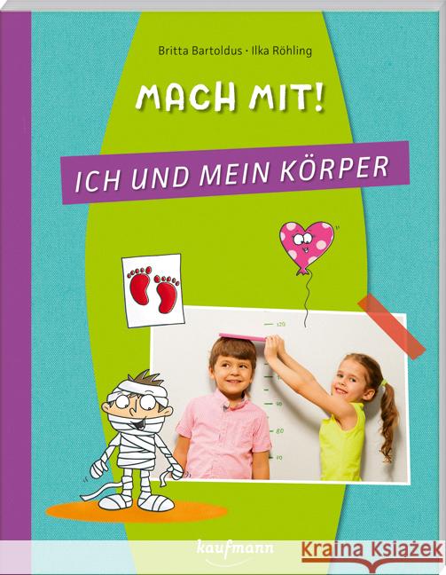 Mach mit! Ich und mein Körper Bartoldus, Britta 9783780651723