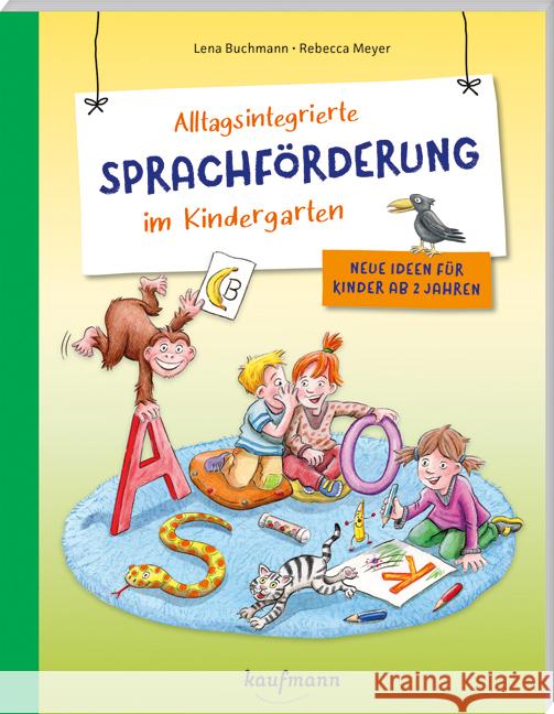 Alltagsintegrierte Sprachförderung im Kindergarten Buchmann, Lena 9783780651839