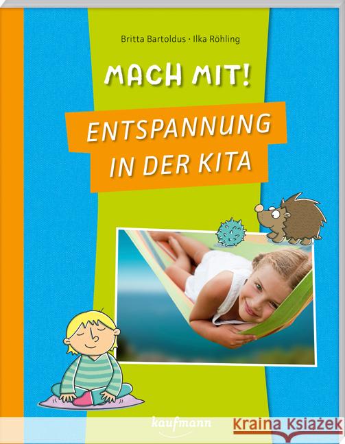 Mach mit! Entspannung in der Kita Bartoldus, Britta 9783780652089