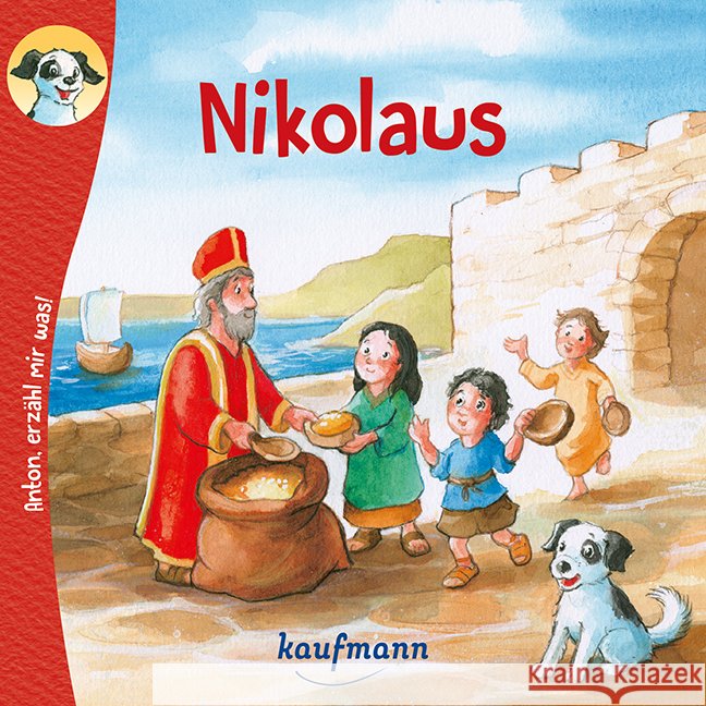 Anton, erzähl mir was! Nikolaus Wilhelm, Katharina 9783780663849 Kaufmann