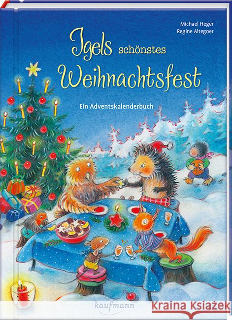 Igels schönstes Weihnachtsfest Heger, Michael 9783780663917 Kaufmann