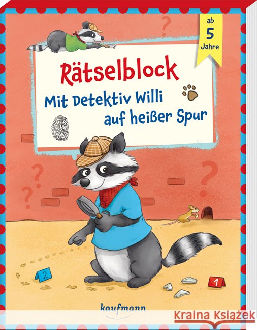 Mit Detektiv Willi auf heißer Spur Lamping, Laura 9783780664143 Kaufmann