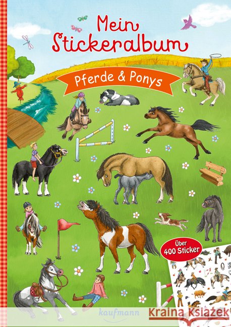 Mein Stickeralbum Pferde & Ponys Kamlah, Klara 9783780664150 Kaufmann