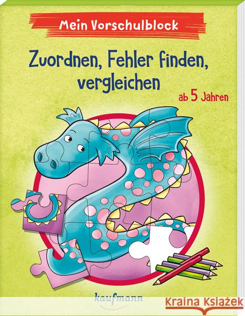 Mein Vorschulblock - Zuordnen, Fehler finden, vergleichen Lückel, Kristin 9783780664297