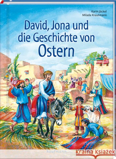 David, Jona und die Geschichte von Ostern Jäckel, Karin 9783780664716 Kaufmann