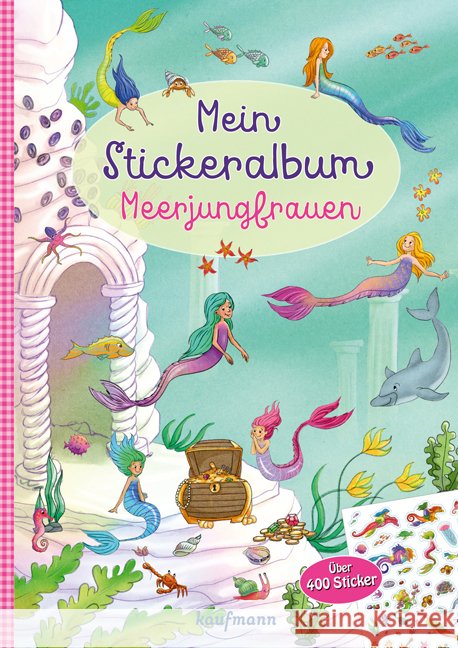 Mein Stickeralbum - Meerjungfrauen Kamlah, Klara 9783780664846 Kaufmann