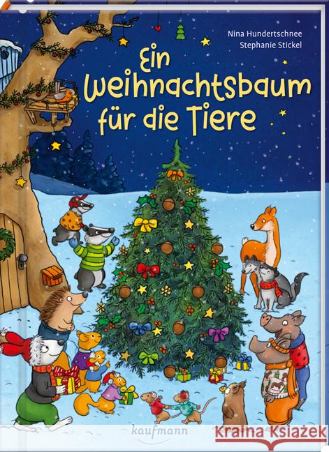 Ein Weihnachtsbaum für die Tiere Hundertschnee, Nina 9783780664945 Kaufmann