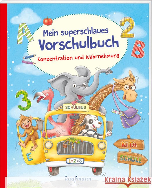 Mein superschlaues Vorschulbuch - Konzentration und Wahrnehmung Lückel, Kristin 9783780664969 Kaufmann