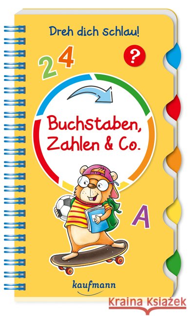Dreh dich schlau - Buchstaben, Zahlen & Co. Kamlah, Klara 9783780664990 Kaufmann