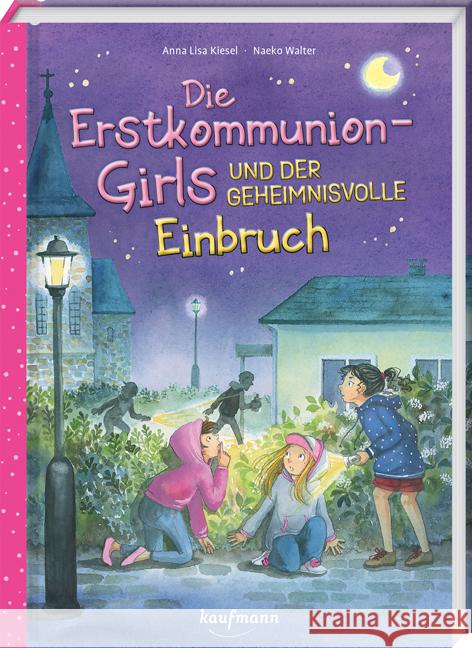 Die Erstkommunion-Girls und der geheimnisvolle Einbruch Kiesel, Anna Lisa 9783780665133 Kaufmann