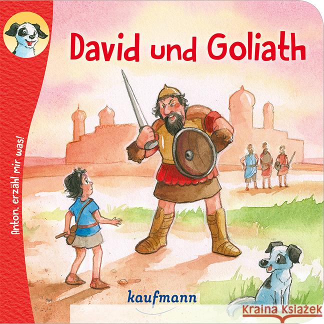 Anton, erzähl mir was! David und Goliath Wilhelm, Katharina 9783780665164 Kaufmann