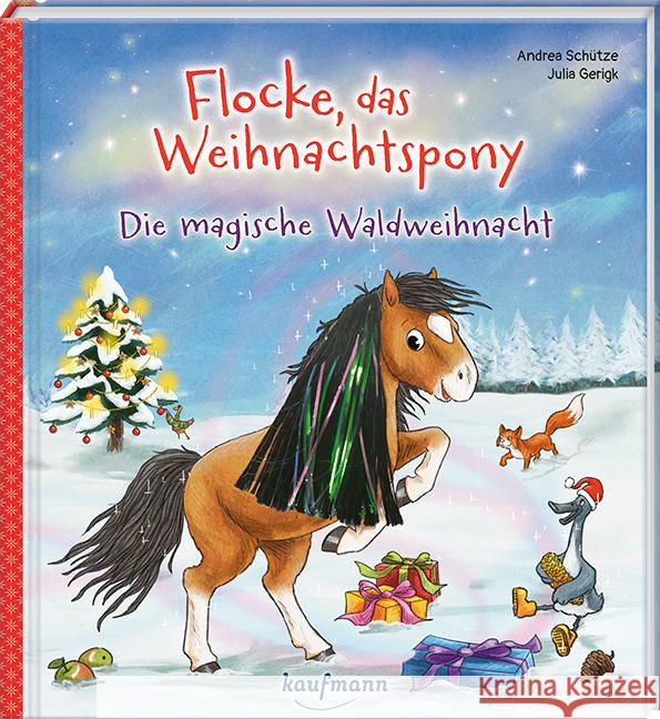 Flocke, das Weihnachtspony - Die magische Waldweihnacht Schütze, Andrea 9783780665256