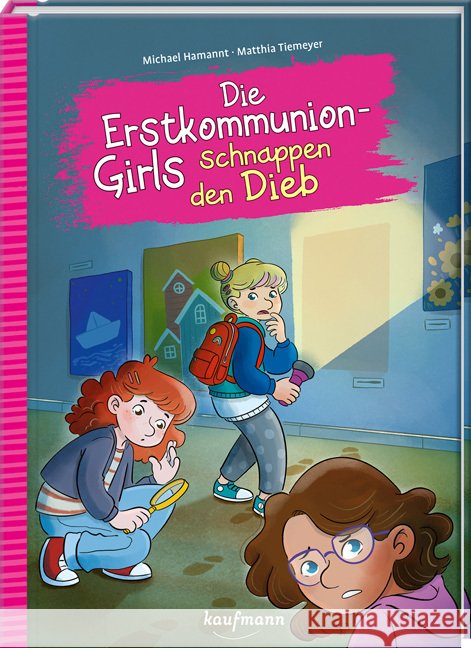 Die Erstkommuniongirls schnappen den Dieb Hamannt, Michael 9783780665782 Kaufmann