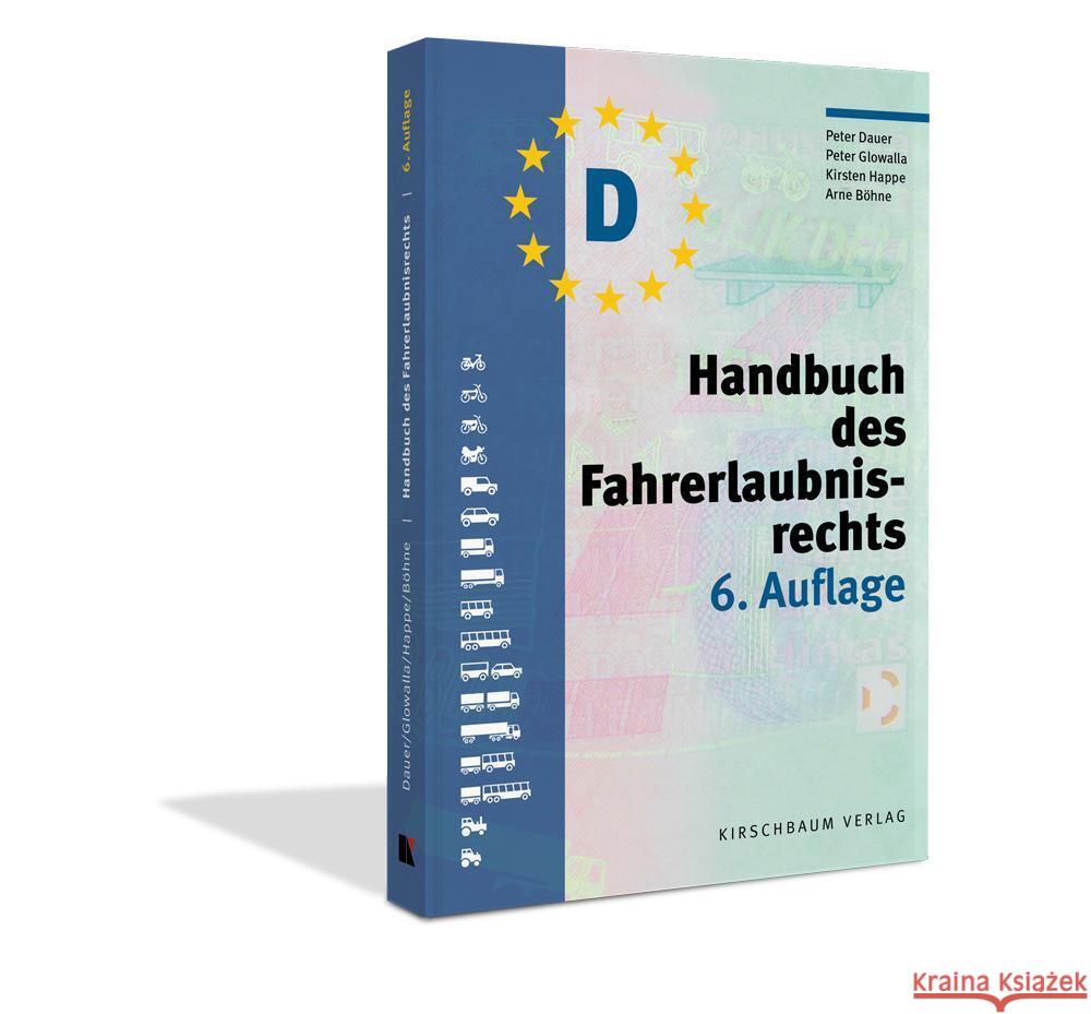 Handbuch des Fahrerlaubnisrechts Dauer, Peter, Glowalla, Peter, Happe, Kirsten 9783781221321 Kirschbaum