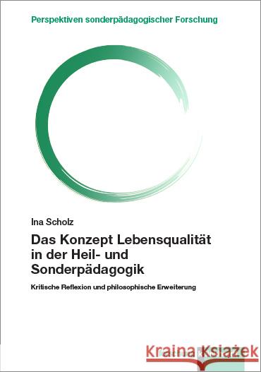 Das Konzept Lebensqualität in der Heil- und Sonderpädagogik Scholz, Ina 9783781525108