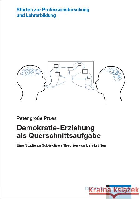 Demokratie-Erziehung als Querschnittsaufgabe große Prues, Peter 9783781525214