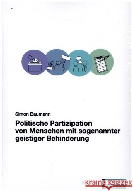 Politische Partizipation von Menschen mit sogenannter geistiger Behinderung Baumann, Simon 9783781525764 Klinkhardt