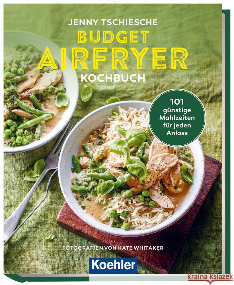 Budget Airfryer Kochbuch Tschiesche, Jenny 9783782215701