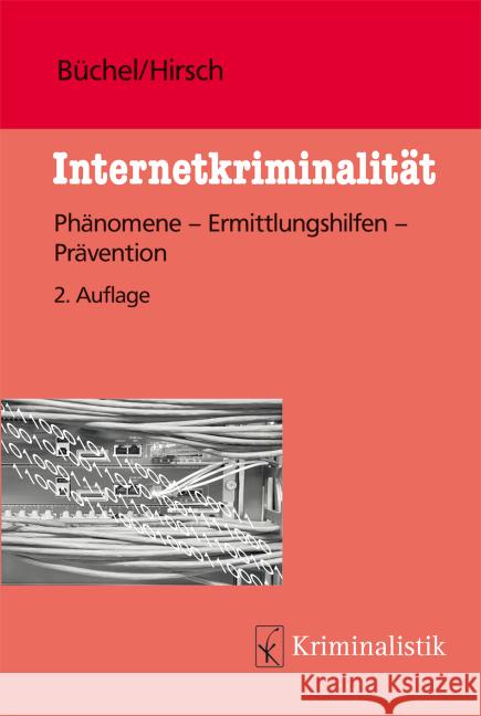 Internetkriminalität Büchel, Michael; Hirsch, Peter 9783783200577