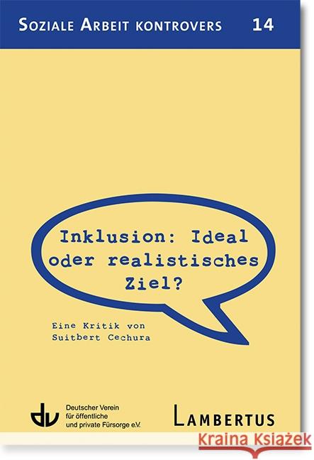 Inklusion: Ideal oder realistisches Ziel? : Eine Kritik von Suitbert Cechura Cechura, Suitbert 9783784127552 Lambertus-Verlag