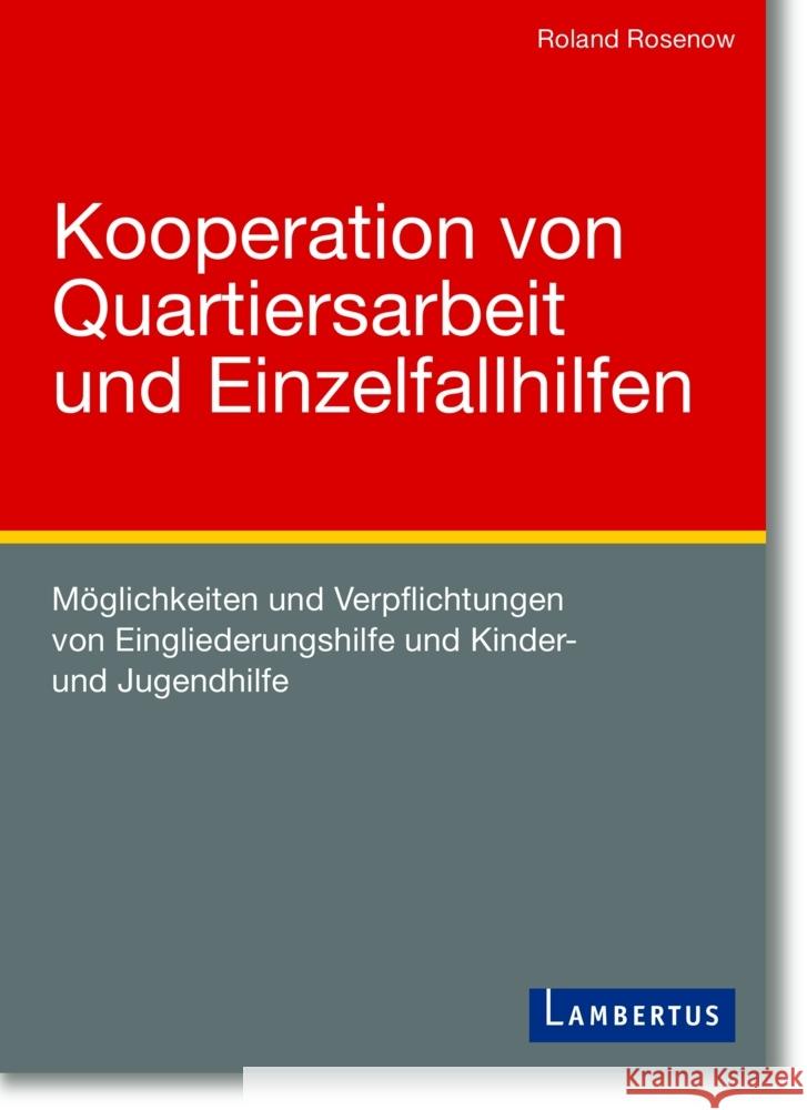 Kooperation von Quartiersarbeit und Einzelfallhilfen Rosenow, Roland 9783784132914