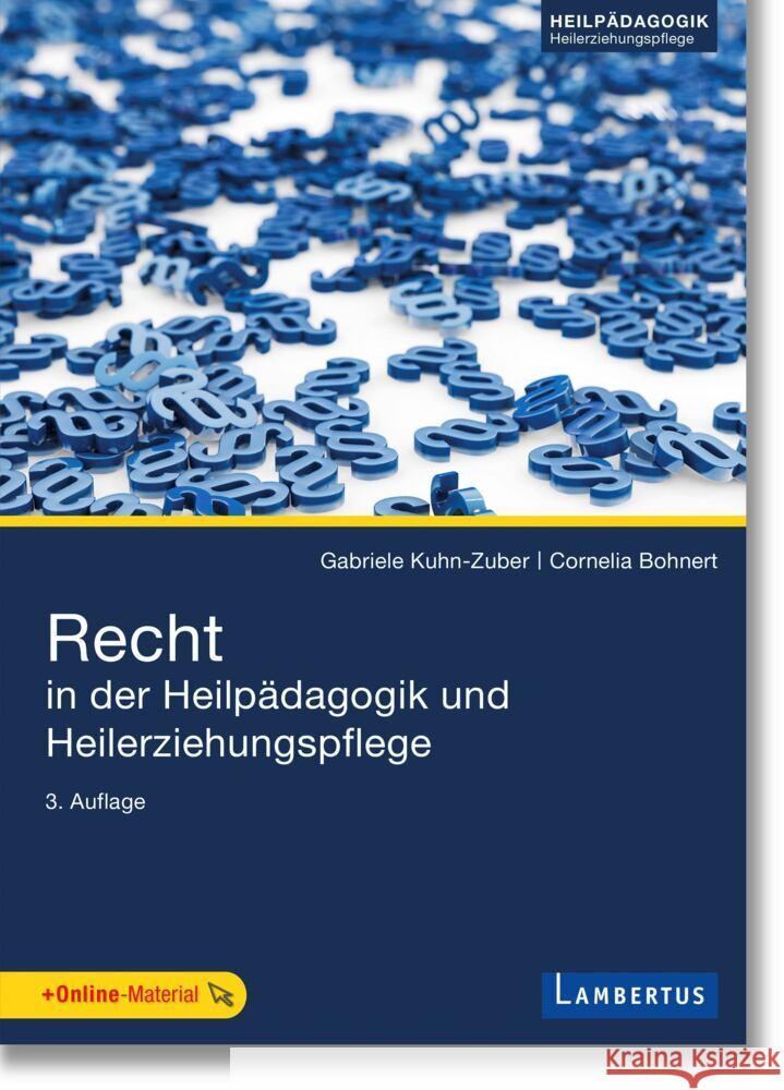 Recht in der Heilpädagogik und Heilerziehungspflege Kuhn-Zuber, Gabriele, Bohnert, Cornelia 9783784133966