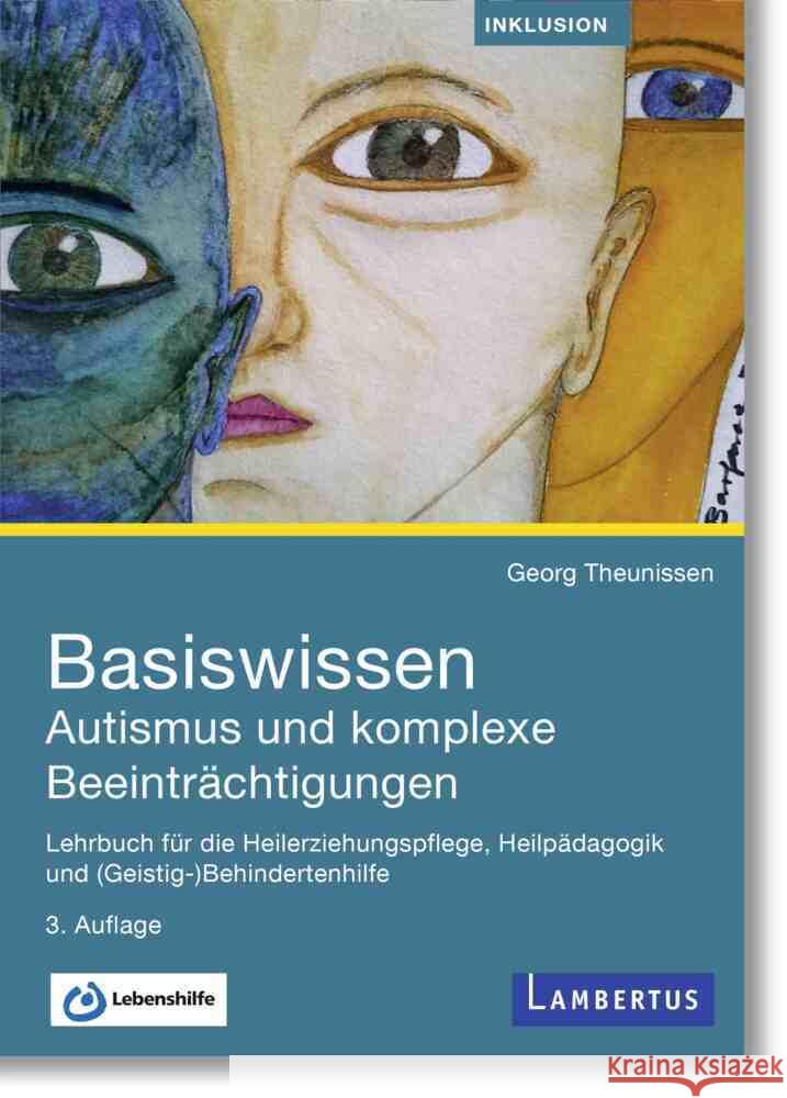 Basiswissen Autismus und komplexe Beeinträchtigungen Theunissen, Georg 9783784137049