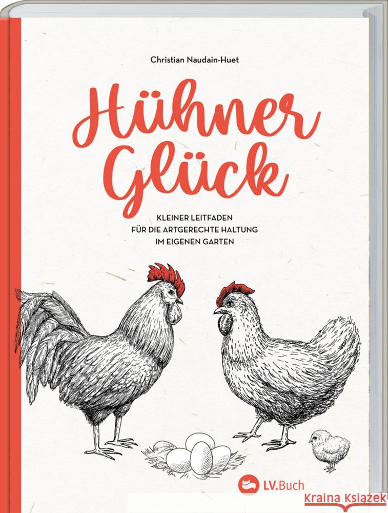 Hühner-Glück Naudain-Huet, Christian 9783784357638