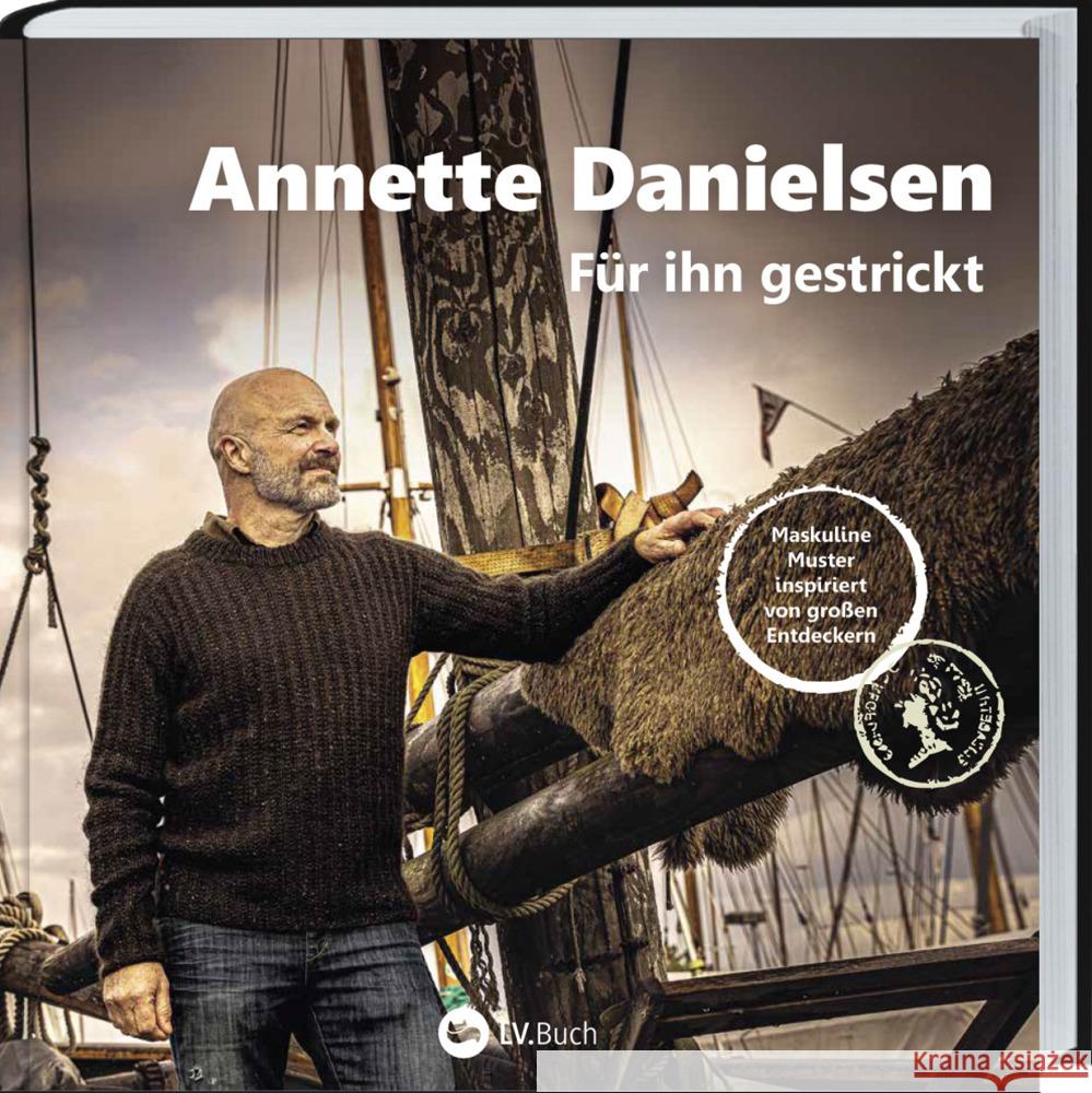 Für ihn gestrickt Danielsen, Annette 9783784358161 Landwirtschaftsverlag