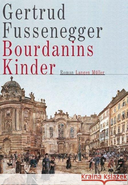 Bourdanins Kinder : Roman Fussenegger, Gertrud 9783784435305 Langen/Müller